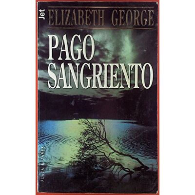 Elizabeth George Pago Sangriento (Cuadernos Ratita Sabia) - Publicité Elizabeth George Pago Sangriento (Cuadernos Ratita Sabia) - Publicité