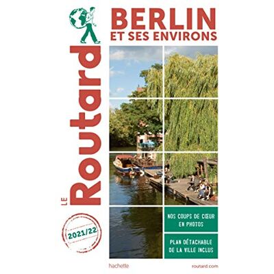 Le Routard Berlin Et Ses Environs : 2021-2022 - Publicité Le Routard Berlin Et Ses Environs : 2021-2022 - Publicité