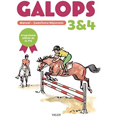 Vigot Galops 3 & 4 : Manuel + Questions-Réponses : Programme Officiel De La Ffe - Publicité Vigot Galops 3 & 4 : Manuel + Questions-Réponses : Programme Officiel De La Ffe - Publicité