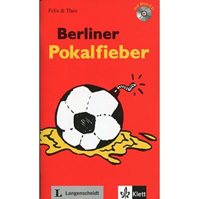 Berliner Pokalfieber: Buch Mit Mini-Cd (Felix & Theo) - Publicité Berliner Pokalfieber: Buch Mit Mini-Cd (Felix & Theo) - Publicité