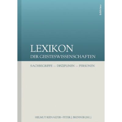 Helmut Reinalter Lexikon Der Geisteswissenschaften: Sachbegriffe - Disziplinen - Personen - Publicité Helmut Reinalter Lexikon Der Geisteswissenschaften: Sachbegriffe - Disziplinen - Personen - Publicité