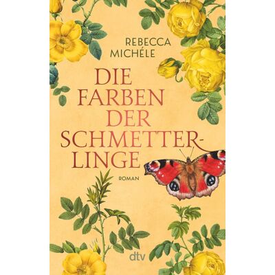Rebecca Michéle Die Farben Der Schmetterlinge: Roman - Publicité Rebecca Michéle Die Farben Der Schmetterlinge: Roman - Publicité