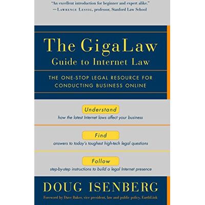 Doug Isenberg The Gigalaw Guide To Internet Law: The One-Stop Legal Resource For Conducting Business Online - Publicité Doug Isenberg The Gigalaw Guide To Internet Law: The One-Stop Legal Resource For Conducting Business Online - Publicité