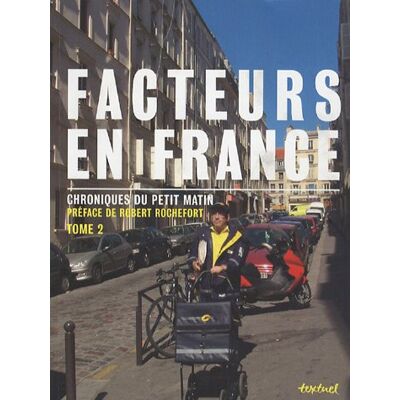 Robert Rochefort Facteurs En France : Chroniques Du Petit Matin. Vol. 2 - Publicité Robert Rochefort Facteurs En France : Chroniques Du Petit Matin. Vol. 2 - Publicité