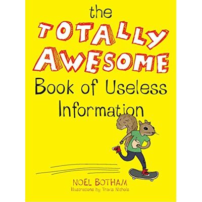 Noel Botham The Totally Awesome Book Of Useless Information - Publicité Noel Botham The Totally Awesome Book Of Useless Information - Publicité