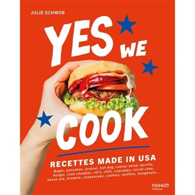 Julie Schwob Yes We Cook : Recettes Made In Usa - Publicité Julie Schwob Yes We Cook : Recettes Made In Usa - Publicité