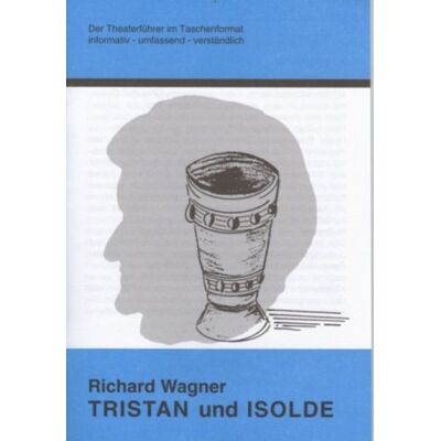 Rolf Stemmle Richard Wagner. Der Theaterführer Im Taschenformat / Tristan Und Isolde: Heft 8 - Publicité Rolf Stemmle Richard Wagner. Der Theaterführer Im Taschenformat / Tristan Und Isolde: Heft 8 - Publicité