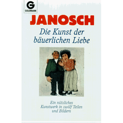 Janosch Die Kunst Der Bäuerlichen Liebe - Publicité Janosch Die Kunst Der Bäuerlichen Liebe - Publicité