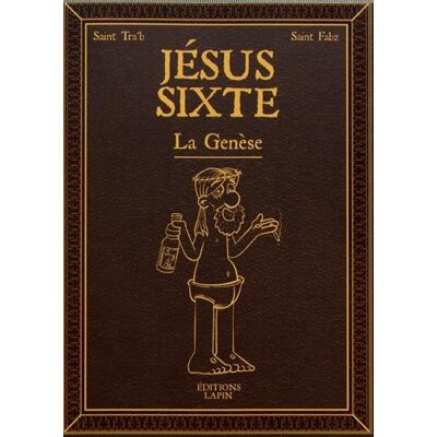 Tra'b et Fabz Jésus Sixte. Vol. 1. La Genèse - Publicité Tra'b et Fabz Jésus Sixte. Vol. 1. La Genèse - Publicité
