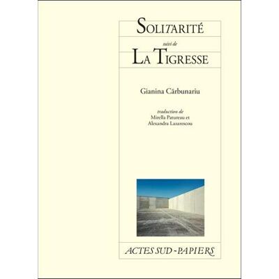 Gianina Carbunariu Solitarité. La Tigresse - Publicité Gianina Carbunariu Solitarité. La Tigresse - Publicité