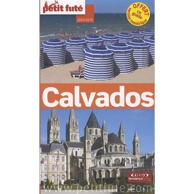 Petit Futé Calvados : 2014-2015 - Publicité Petit Futé Calvados : 2014-2015 - Publicité