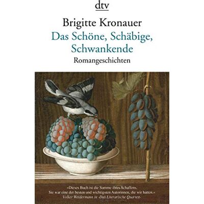 Brigitte Kronauer Das Schöne, Schäbige, Schwankende: Romangeschichten - Publicité Brigitte Kronauer Das Schöne, Schäbige, Schwankende: Romangeschichten - Publicité