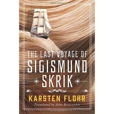 Karsten Flohr The Last Voyage Of Sigismund Skrik - Publicité Karsten Flohr The Last Voyage Of Sigismund Skrik - Publicité