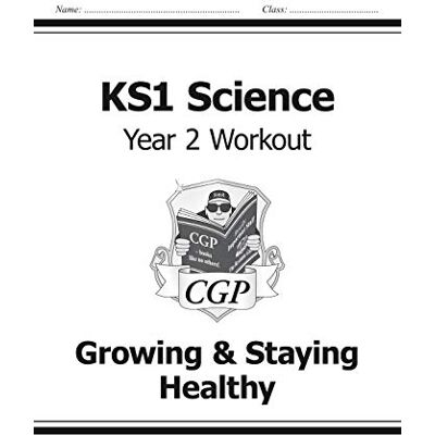 CGP Books Ks1 Science Year Two Workout: Growing & Staying Healthy - Publicité CGP Books Ks1 Science Year Two Workout: Growing & Staying Healthy - Publicité