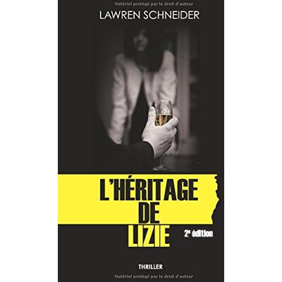 LAWREN SCHNEIDER L'Héritage De Lizie: Thriller - Publicité LAWREN SCHNEIDER L'Héritage De Lizie: Thriller - Publicité