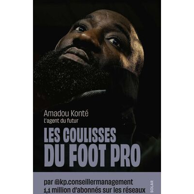 Amadou Konté Les Coulisses Du Foot Pro - Publicité Amadou Konté Les Coulisses Du Foot Pro - Publicité