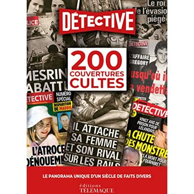 Télémaque Détective : 200 Couvertures Cultes : Le Panorama Unique D'Un Siècle De Faits Divers - Publicité Télémaque Détective : 200 Couvertures Cultes : Le Panorama Unique D'Un Siècle De Faits Divers - Publicité