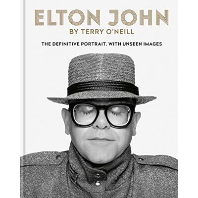 Elton John By Terry O'Neill: The Definitive Portrait, With Unseen Images - Publicité Elton John By Terry O'Neill: The Definitive Portrait, With Unseen Images - Publicité