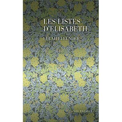 Les Listes D'Elisabeth : Une Histoire De Famille : Récit - Publicité Les Listes D'Elisabeth : Une Histoire De Famille : Récit - Publicité