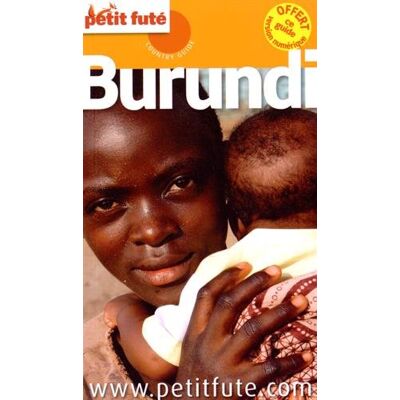 Petit Futé Burundi : 2015 - Publicité Petit Futé Burundi : 2015 - Publicité