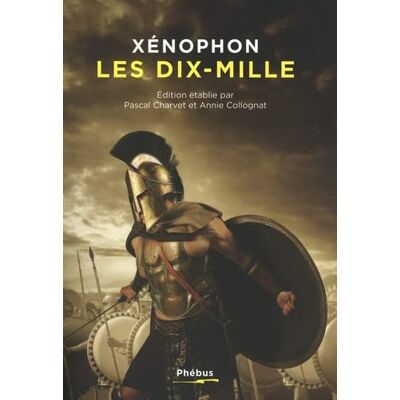 Xenophon Les Dix-Mille Ou L'Anabase - Publicité Xenophon Les Dix-Mille Ou L'Anabase - Publicité