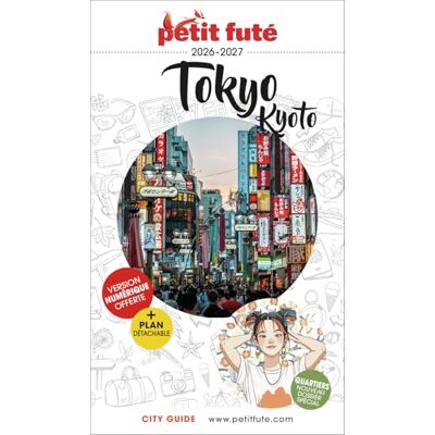 Petit Futé Tokyo, Kyoto : 2026-2027 - Publicité Petit Futé Tokyo, Kyoto : 2026-2027 - Publicité