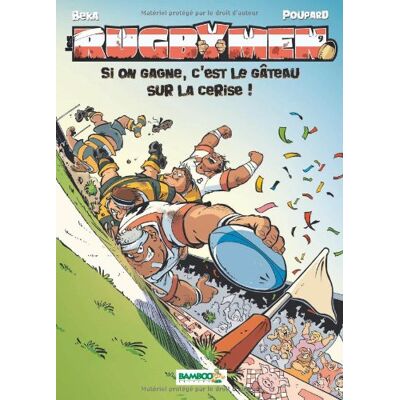 Les Rugbymen. Vol. 9. Si On Gagne, C'Est Le Gâteau Sur La Cerise ! - Publicité Les Rugbymen. Vol. 9. Si On Gagne, C'Est Le Gâteau Sur La Cerise ! - Publicité