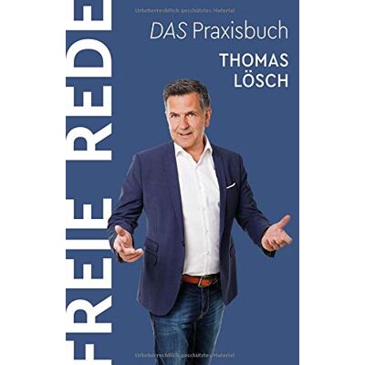 Thomas Losch Freie Rede: Das Praxisbuch - Publicité Thomas Losch Freie Rede: Das Praxisbuch - Publicité