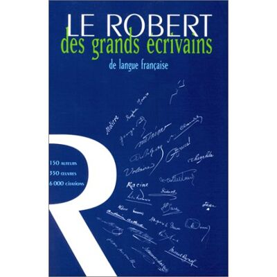 Collectif Le Robert Des Grands Écrivains De Langue Française - Publicité Collectif Le Robert Des Grands Écrivains De Langue Française - Publicité