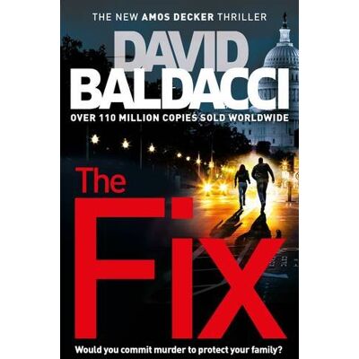 David Baldacci The Fix (Amos Decker Series, Band 3) - Publicité David Baldacci The Fix (Amos Decker Series, Band 3) - Publicité