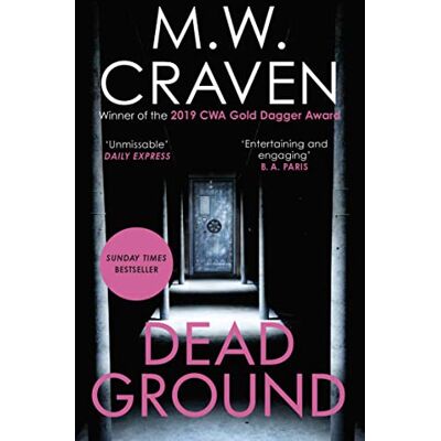 Craven, M. W. Dead Ground: The Sunday Times Bestselling Thriller (Washington Poe, Band 4) - Publicité Craven, M. W. Dead Ground: The Sunday Times Bestselling Thriller (Washington Poe, Band 4) - Publicité
