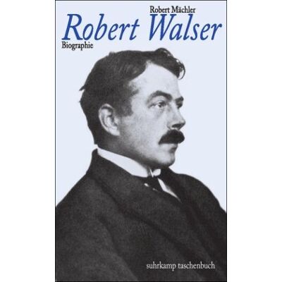 Robert Mächler Das Leben Robert Walsers: Eine Dokumentarische Biographie (Suhrkamp Taschenbuch) - Publicité Robert Mächler Das Leben Robert Walsers: Eine Dokumentarische Biographie (Suhrkamp Taschenbuch) - Publicité