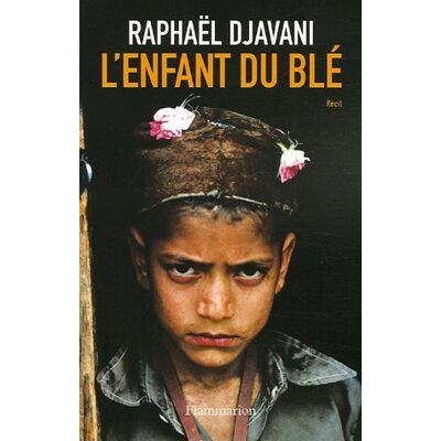 Raphaël Djavani L'Enfant Du Blé : Récit - Publicité Raphaël Djavani L'Enfant Du Blé : Récit - Publicité