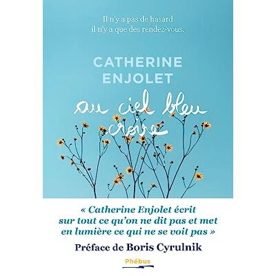 Catherine Enjolet Au Ciel Bleu Croire : Il N'Y A Pas De Hasard, Il N'Y A Que Des Rendez-Vous - Publicité Catherine Enjolet Au Ciel Bleu Croire : Il N'Y A Pas De Hasard, Il N'Y A Que Des Rendez-Vous - Publicité