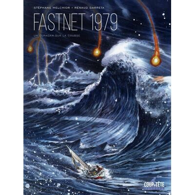 Fastnet 1979 : Un Ouragan Sur La Course - Publicité Fastnet 1979 : Un Ouragan Sur La Course - Publicité