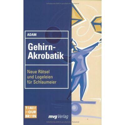 Adam Gehirn-Akrobatik. Neue Rätsel Und Logeleien Für Schlaumeier - Publicité Adam Gehirn-Akrobatik. Neue Rätsel Und Logeleien Für Schlaumeier - Publicité