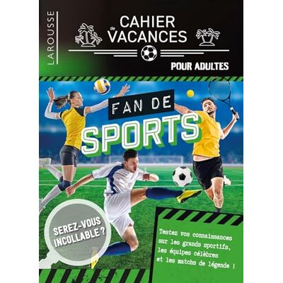 Larousse Fan De Sports : Cahier De Vacances Pour Adultes - Publicité Larousse Fan De Sports : Cahier De Vacances Pour Adultes - Publicité