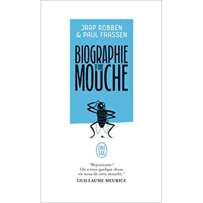 Jaap Robben Biographie D'Une Mouche - Publicité Jaap Robben Biographie D'Une Mouche - Publicité