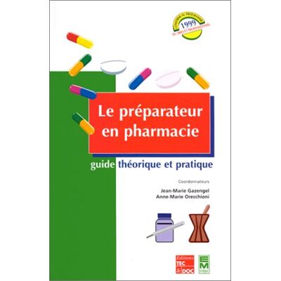 Jean-Marie Gazengel Le Préparateur En Pharmacie : Guide Théorique Et Pratique - Publicité Jean-Marie Gazengel Le Préparateur En Pharmacie : Guide Théorique Et Pratique - Publicité