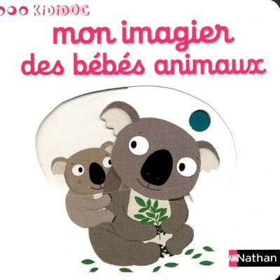 Nathalie Choux Mon Imagier Des Bébés Animaux - Publicité Nathalie Choux Mon Imagier Des Bébés Animaux - Publicité