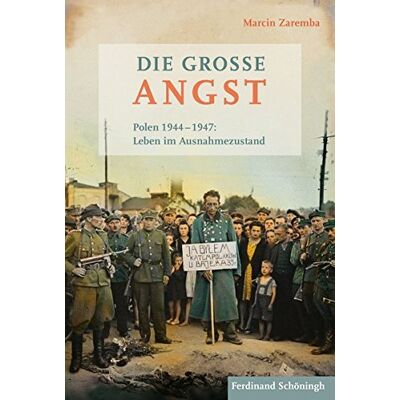 Marcin Zaremba Die Große Angst. Polen 19441947: Leben Im Ausnahmezustand - Publicité Marcin Zaremba Die Große Angst. Polen 19441947: Leben Im Ausnahmezustand - Publicité