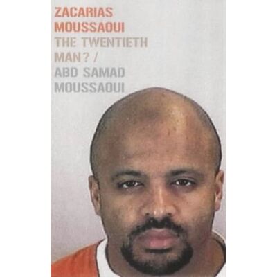 Abd-Samad Moussaoui Zacarias Moussaoui: The Making Of A Terrorist - Publicité Abd-Samad Moussaoui Zacarias Moussaoui: The Making Of A Terrorist - Publicité