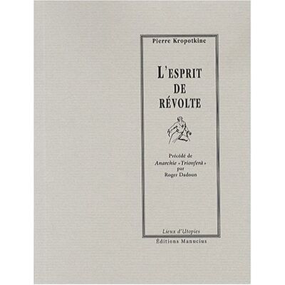 Pierre Kropotkine L'Esprit De Révolte. Anarchie Trionferà - Publicité Pierre Kropotkine L'Esprit De Révolte. Anarchie Trionferà - Publicité