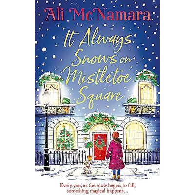 Ali McNamara It Always Snows On Mistletoe Square - Publicité Ali McNamara It Always Snows On Mistletoe Square - Publicité