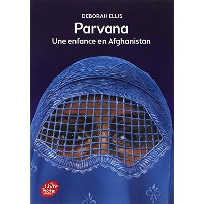 Deborah Ellis Parvana : Une Enfance En Afghanistan - Publicité Deborah Ellis Parvana : Une Enfance En Afghanistan - Publicité