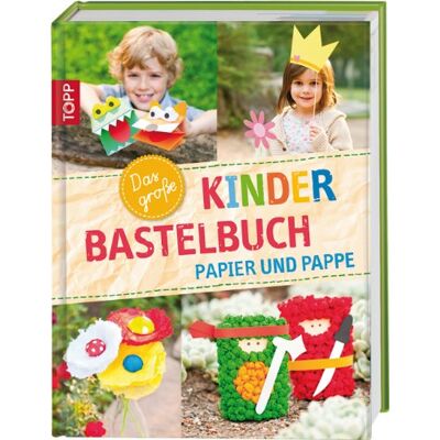 Alice Hörnecke Das Große Kinderbastelbuch - Papier Und Pappe - Publicité Alice Hörnecke Das Große Kinderbastelbuch - Papier Und Pappe - Publicité