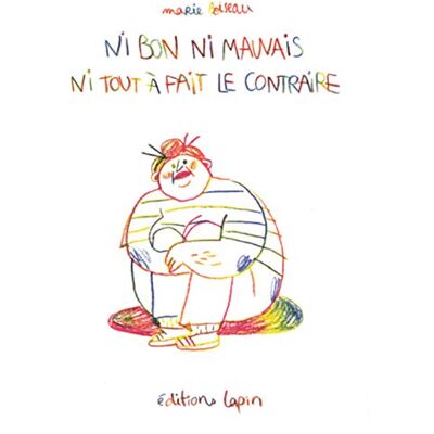 Ni Bon Ni Mauvais Ni Tout À Fait Le Contraire - Publicité Ni Bon Ni Mauvais Ni Tout À Fait Le Contraire - Publicité