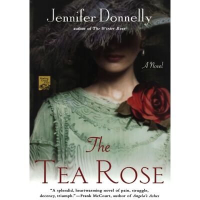 Jennifer Donnelly The Tea Rose - Publicité Jennifer Donnelly The Tea Rose - Publicité