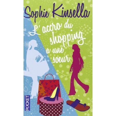 Sophie Kinsella L'Accro Du Shopping A Une Soeur - Publicité Sophie Kinsella L'Accro Du Shopping A Une Soeur - Publicité