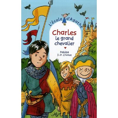 Pakita L'École D'Agathe. Vol. 45. Charles, Le Grand Chevalier - Publicité Pakita L'École D'Agathe. Vol. 45. Charles, Le Grand Chevalier - Publicité